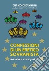 Confessioni di un eretico sovranistasovranismo e immigrazione. E-book. Formato EPUB ebook