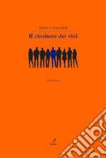 Il cimitero dei viviRomanzo. E-book. Formato EPUB