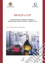 REACH e CLP 2014Elaborati delle tesi di Master II livello in: Gestione delle sostanze chimiche - REACH e CLP. E-book. Formato PDF ebook