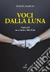 Voci dalla lunaCovid-19 una storia a lieto fine. E-book. Formato PDF ebook