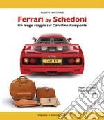 Ferrari by SchedoniUn lungo viaggio sul Cavallino Rampante (SECONDA EDIZIONE). E-book. Formato PDF ebook