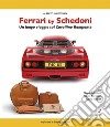 Ferrari by SchedoniUn lungo viaggio sul Cavallino Rampante (SECONDA EDIZIONE). E-book. Formato PDF ebook di Alberto Mantovani