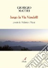 Lungo la Via VandelliPoesie. E-book. Formato PDF ebook di Giorgio Mattei