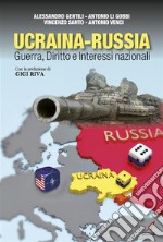 Ucraina-RussiaGuerra, Diritto e Interessi nazionali. E-book. Formato PDF ebook