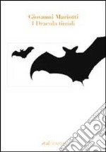 I Dracula timidi. E-book. Formato EPUB ebook