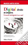 Digital divide et impera: Il ritardo del digitale è un caso?. E-book. Formato Mobipocket ebook