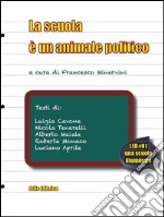 La scuola è un animale politico. E-book. Formato EPUB