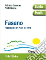 FasanoPasseggiate tra mare e collina. E-book. Formato EPUB ebook