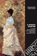 Il dossier De NittisUn maestro dell&apos;Impressionismo nella documentazione degli Archives Nationales de France. E-book. Formato Mobipocket