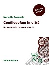 Confilosofare in cittàUn gioco serio tra arte e silenzio. E-book. Formato EPUB ebook di Mario De Pasquale