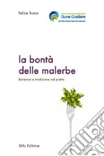 La bontà delle malerbeBotanica e tradizione nel piatto. E-book. Formato EPUB ebook