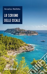 Lo scrigno delle cicale. E-book. Formato EPUB ebook