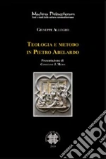 Teologia e metodo in Pietro Abelardo. Per una lettura della dottrina delle appropriazioni. E-book. Formato PDF