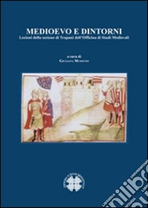 Medioevo e dintorni. Lezioni della sezione di Trapani dell'Officina di Studi Medievali. E-book. Formato PDF ebook di AA. VV.