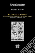 Platone A Chartres. Il trattato sull'anima del mondo di Guglielmo di Conches. E-book. Formato PDF