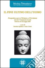 Il fine ultimo dell'uomo. E-book. Formato PDF ebook