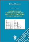 Architettura e romanizzazione della sicilia di età imperiale: Gli edifici per spettacoli. E-book. Formato PDF ebook