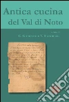 Antica cucina del Val di Noto. E-book. Formato PDF ebook