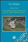 Il pastoralismo in Sicilia. Uno sguardo antropologico. E-book. Formato EPUB ebook di Sebastiano Mannia