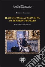 Il de topicis differentiis di Severino Boezio: Prefazione di Luca Obertello. E-book. Formato PDF ebook