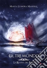 OltremondoLe Regole del Buio (vol. 3). E-book. Formato EPUB ebook