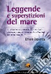 Leggende e superstizioni del mare. E-book. Formato PDF ebook di Ettore Bravetta