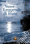 Nuove leggende di mare. E-book. Formato PDF ebook