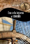 Una vela intorno al mondo. E-book. Formato PDF ebook di Joshua Slocum