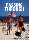 Passing through. E-book. Formato PDF ebook di Gaetano Mansi