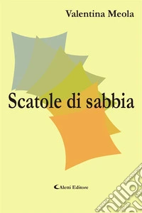 Scatole di sabbia. E-book. Formato EPUB ebook