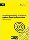 Disciplina penale degli stupefacenti. Condotte, sanzioni, profili processuali. E-book. Formato PDF ebook