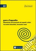 Gara d'appalto. Dinamiche processuali ed aspetti critici. E-book. Formato PDF ebook