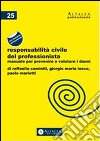 Responsabilità civile del professionista. Manuale per prevenire e valutare i danni. Con aggiornamento online. E-book. Formato PDF ebook