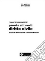 Pareri e atti svolti di diritto civile 2014. Speciale Esame di Avvocato 2014. E-book. Formato PDF ebook