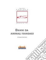 Danni da animali randagi. E-book. Formato PDF