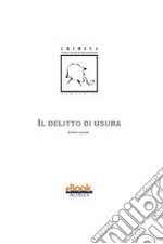 Il delitto di usura. E-book. Formato PDF ebook