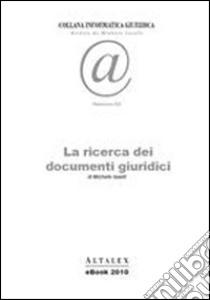 La ricerca dei documenti giuridici. E-book. Formato PDF ebook di  Michele Iaselli
