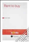 Rent to buy. E-book. Formato PDF ebook di Antonio Testa