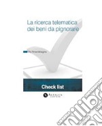 La ricerca telematica dei beni da pignorare. E-book. Formato PDF ebook