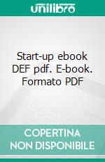 Start-up ebook DEF pdf. E-book. Formato PDF ebook di Francesca Tommei