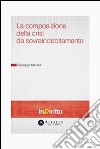 Composizione della crisi da sovraindebitamento. E-book. Formato PDF ebook