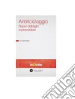 AntiriciclaggioNuovi obblighi e procedure. E-book. Formato PDF ebook