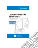 Codice della strada per l’udienza Con normativa complementare selezionata. E-book. Formato PDF ebook