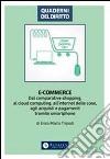 E-CommerceDal comparative shopping, al cloud computing, all'internet delle cose, agli acquisti e pagamenti tramite smartphone. E-book. Formato PDF ebook di Enzo Maria Tripodi