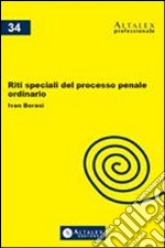 Riti speciali del processo penale ordinario. E-book. Formato PDF ebook