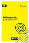 Guida essenziale ai contratti di rete. E-book. Formato PDF ebook di Enzo Maria Tripodi