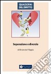 Separazione e divorzio. E-book. Formato PDF ebook di Bruno De Filippis