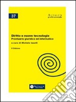 Diritto e nuove tecnologie Prontuario giuridico-informatico. E-book. Formato PDF ebook