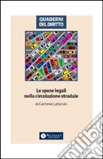 Le spese legali nella circolazione stradale. E-book. Formato PDF ebook