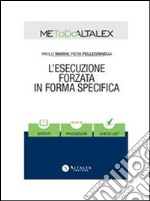 L'esecuzione forzata in forma specifica. E-book. Formato PDF ebook